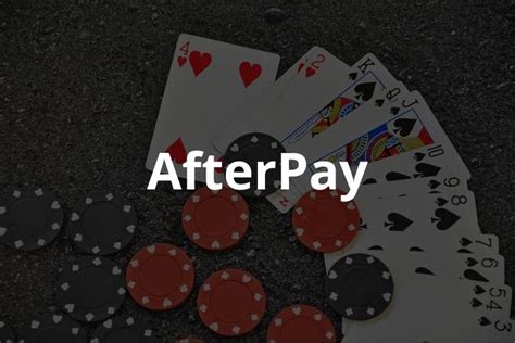 AfterPay casino .